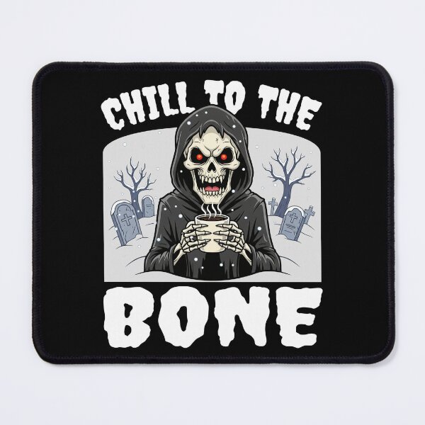 Item preview, CHILL TO THE BONE - SKELETON HALLOWEEN designed and sold by KEF Custom.