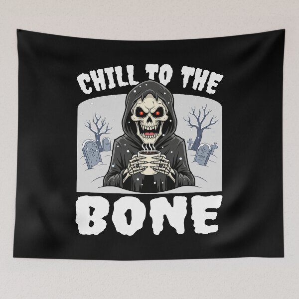 Item preview, CHILL TO THE BONE - SKELETON HALLOWEEN designed and sold by KEF Custom.
