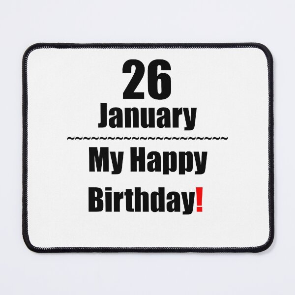 Item preview, 26 January Birthday designed and sold by ariksworld.