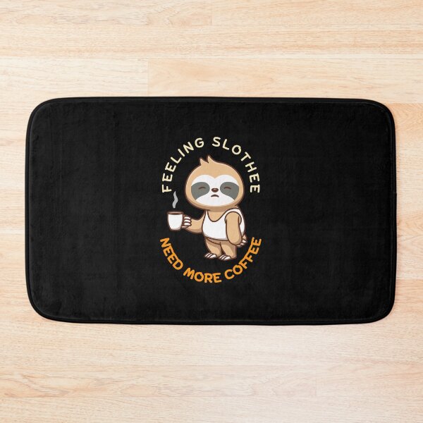 Item preview, Feeling Slothee Need More Coffee designed and sold by dudelinart.