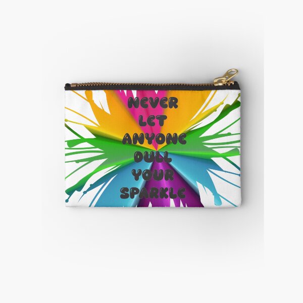 Item preview, Never Let Anyone Dull Your Sparkle designed and sold by Artist300DPI.