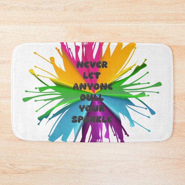 Item preview, Never Let Anyone Dull Your Sparkle designed and sold by Artist300DPI.