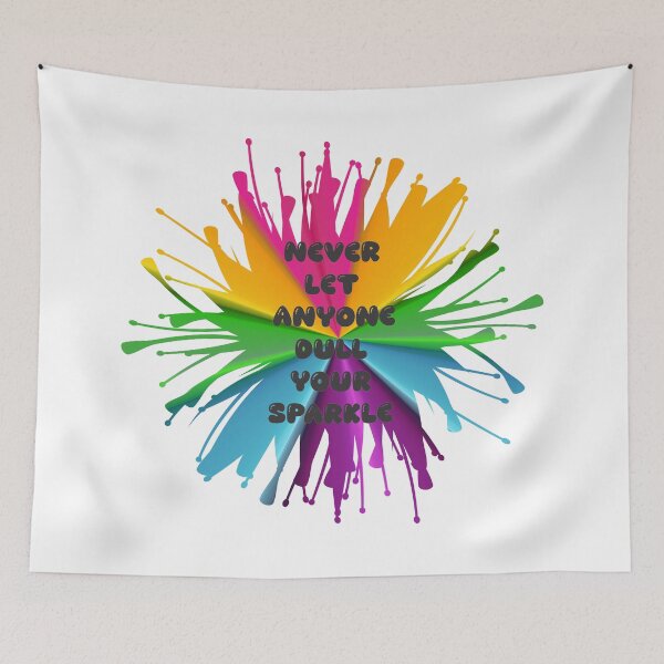 Item preview, Never Let Anyone Dull Your Sparkle designed and sold by Artist300DPI.