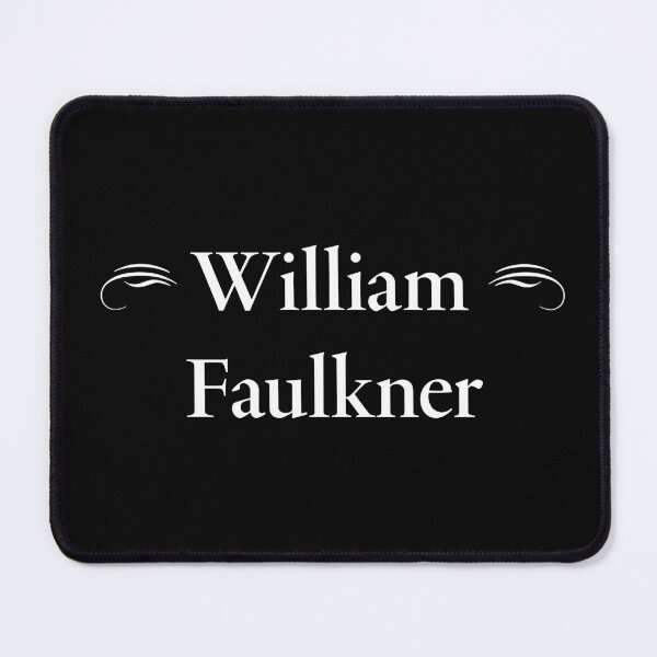 Item preview, William Faulkner designed and sold by CharlottePlaceArt.