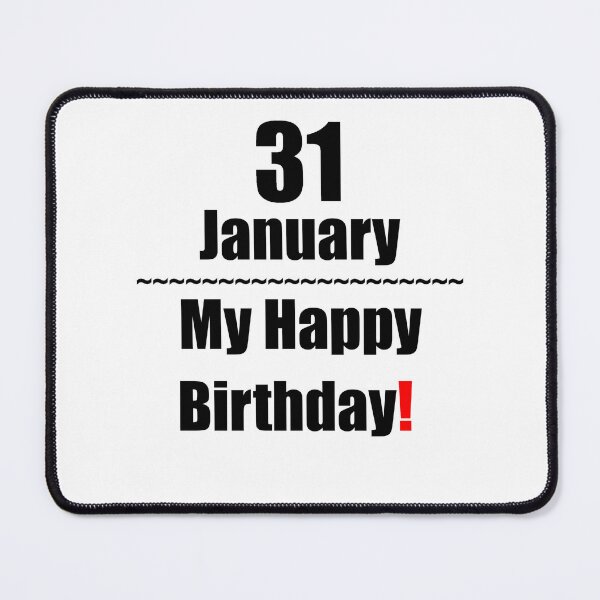 Item preview, 31 January Birthday designed and sold by ariksworld.