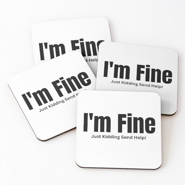 Item preview, I'm Fine Just Kidding Send Help – Sarcastic Anxiety T-Shirt designed and sold by MindMessMerch.