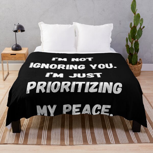 Item preview, Funny Sarcastic Gift I’m not ignoring you. I’m just prioritizing my peace designed and sold by Aetheriswork.
