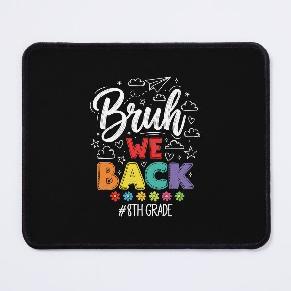 Item preview, Bruh We Back Eighth Grade Funny School Year Design with Bright Rainbow Font and Cloudy Doodle Vibes designed and sold by EidosEmporiium.