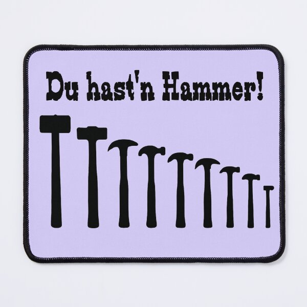 Item preview, Du hast'n Hammer! designed and sold by 2DKH.