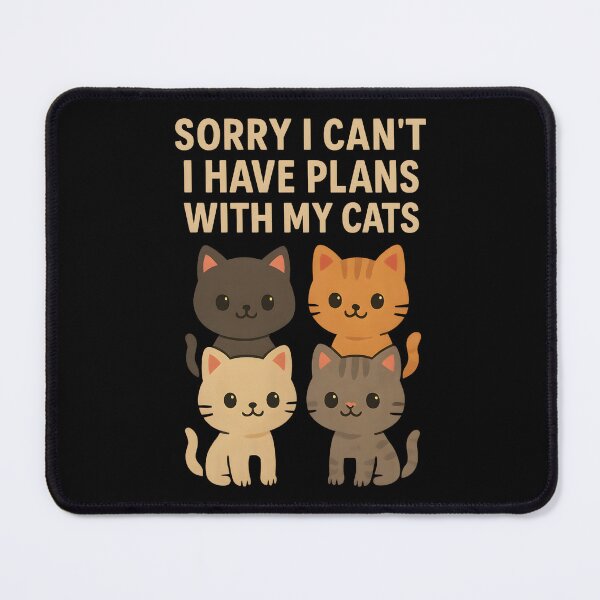Item preview, Sorry I Can’t, I Have Plans With My Cats – Funny Cute Cat Lover Design designed and sold by fawzimorsy.
