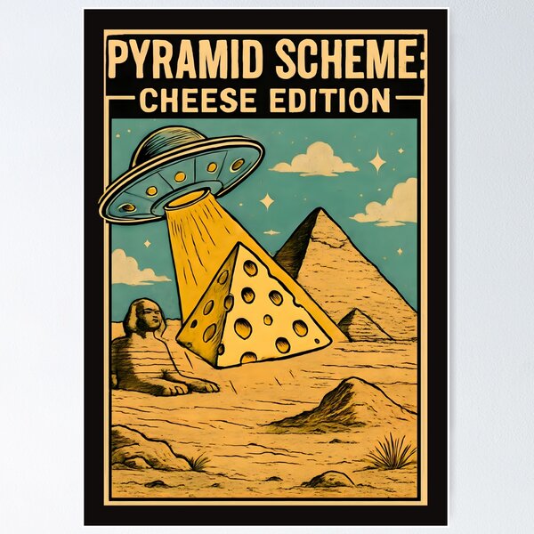 Item preview, Pyramid scheme : cheese edition  designed and sold by SidTastic .