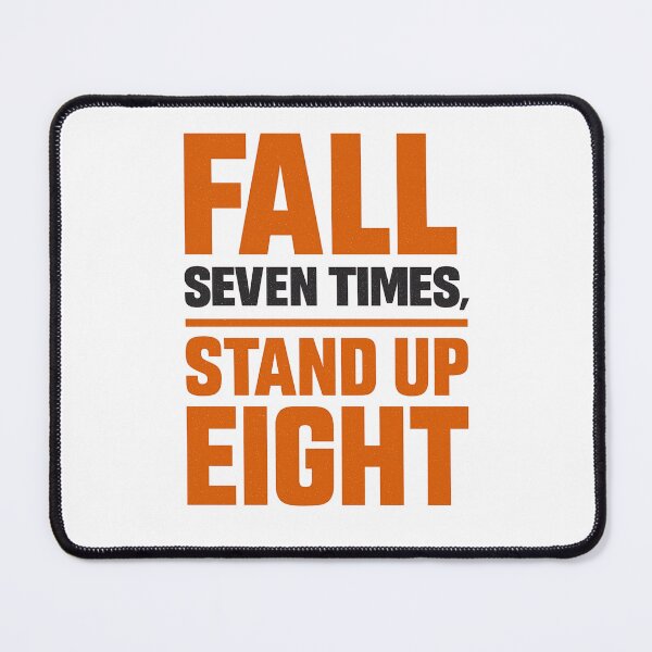 Item preview, FALL SEVEN TIMES STAND UP EIGHT – Motivational Gym Shirt | Fitness Quote T-Shirt | Workout Inspiration | Resilience Apparel designed and sold by DaringDesigns19.