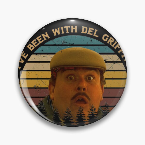 Item preview, I've Been With Del Griffith I Can Take Anything designed and sold by yinongsqa.