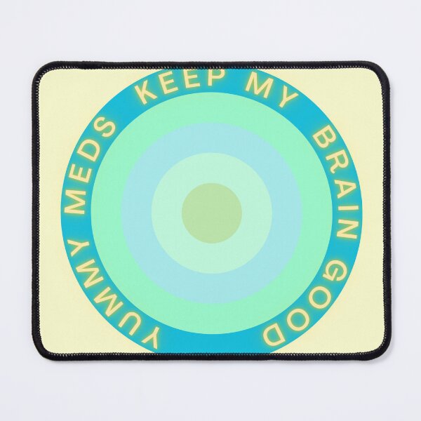 Item preview, Yummy meds make my brain good circle designed and sold by GeoGoose.