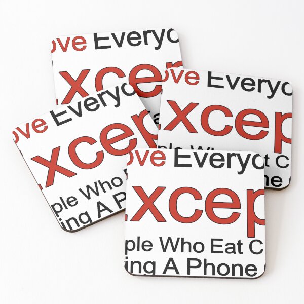 Item preview, I Love Everyone Except People Who Eat Chips During A Phone Call designed and sold by TheIconSmith.