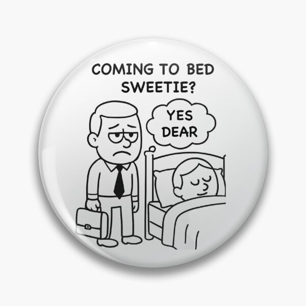 Item preview, Coming To Bed Sweetie ? designed and sold by Piralez.