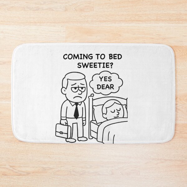 Item preview, Coming To Bed Sweetie ? designed and sold by Piralez.