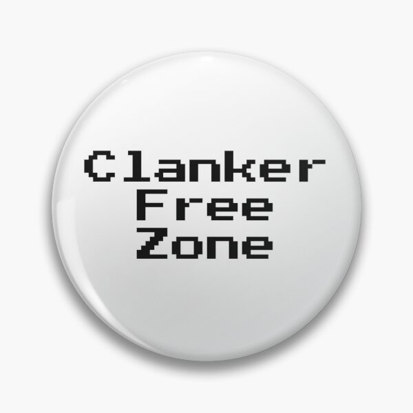 Item preview, Clanker free zone designed and sold by itsash95.