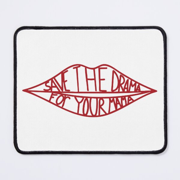 Item preview, Save the drama for your mama designed and sold by playfulness & nostalgia.