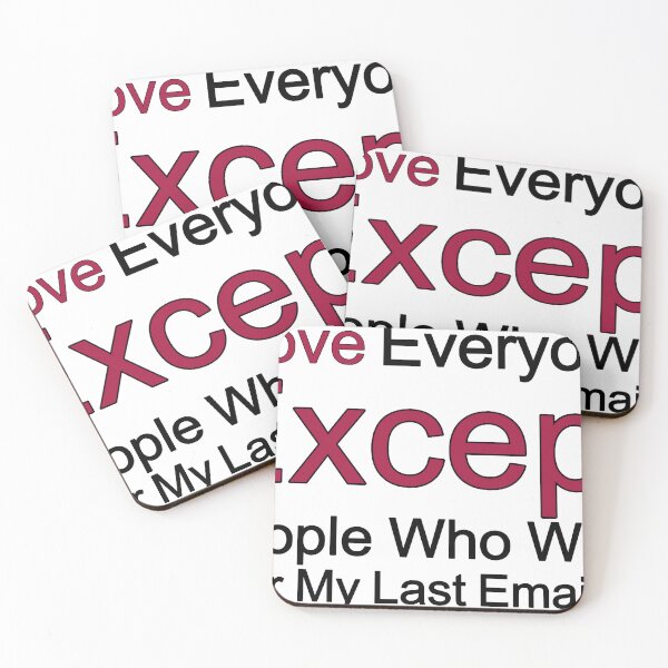 Item preview, I Love Everyone Except People Who Write Per My Last Email designed and sold by TheIconSmith.