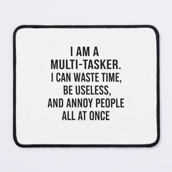 Item preview, Multitasker designed and sold by SignsSignsSigns.