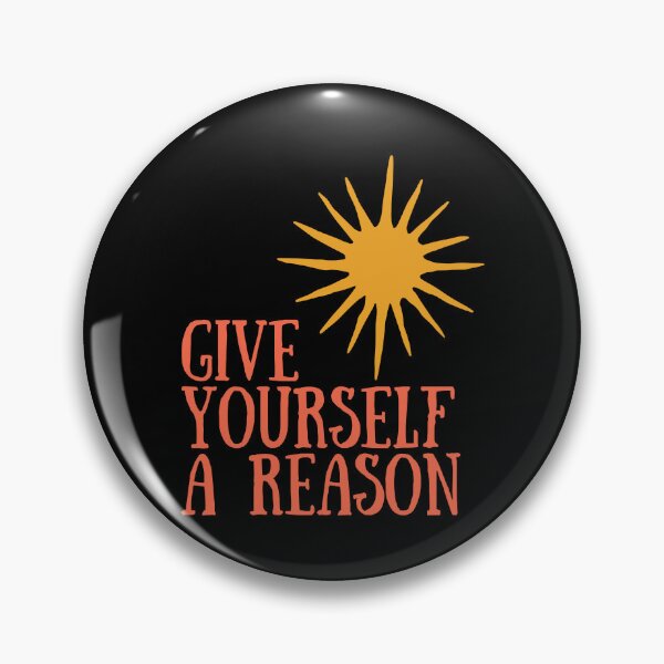 Item preview, Give yourself a reason designed and sold by SWETA HALDER.