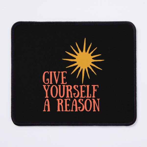 Item preview, Give yourself a reason designed and sold by SWETA HALDER.