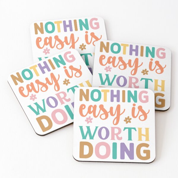 Item preview, Nothing Easy Is Worth Doing – Motivational Quote designed and sold by artcultreone.