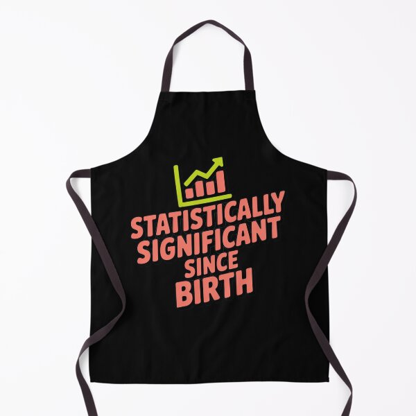 Item preview, Statistically significant since birth, funny data and statistics designed and sold by NoetherSym.