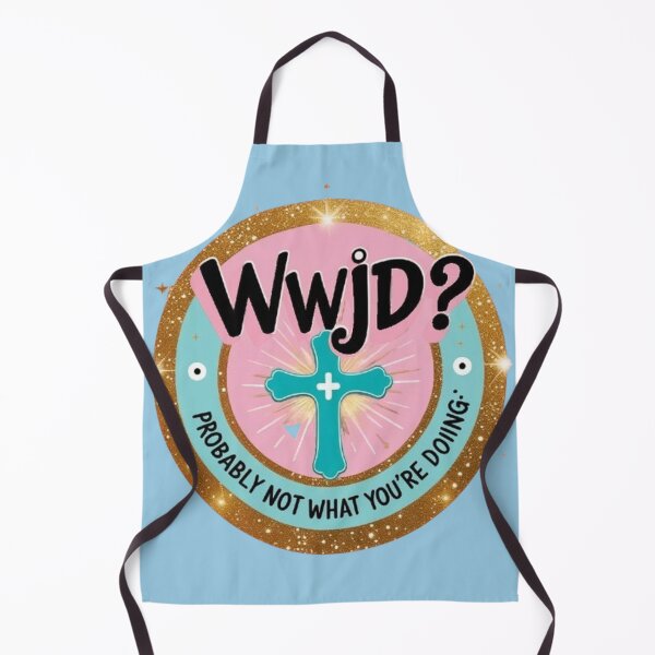 Item preview, Wwjd? Probably not what you're doing designed and sold by CareersRUs.