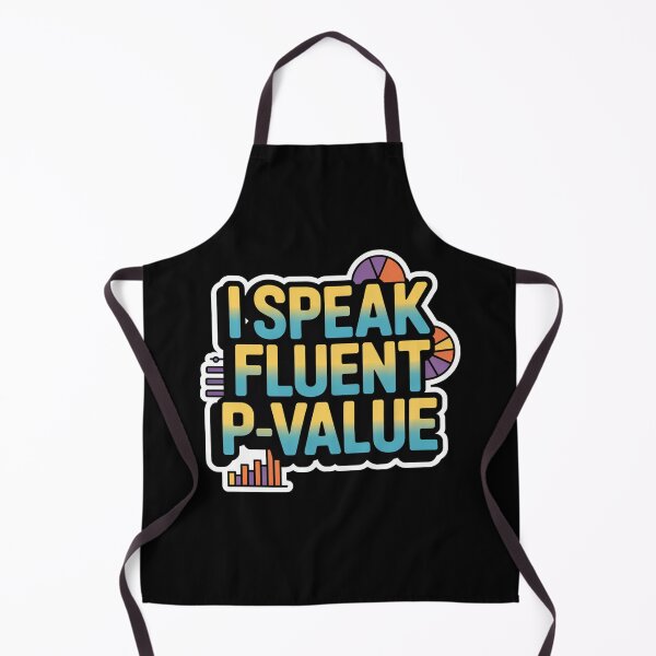 Item preview, I speak fluent p value,, funny data and statistics designed and sold by NoetherSym.