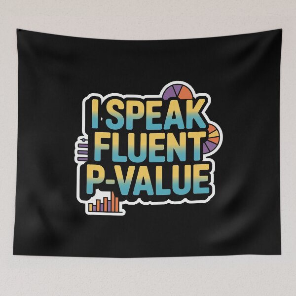 Item preview, I speak fluent p value,, funny data and statistics designed and sold by NoetherSym.
