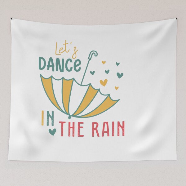 Item preview, Let’s Dance in the Rain – Uplifting Inspirational Quote designed and sold by artcultreone.