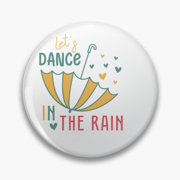 Item preview, Let’s Dance in the Rain – Uplifting Inspirational Quote designed and sold by artcultreone.