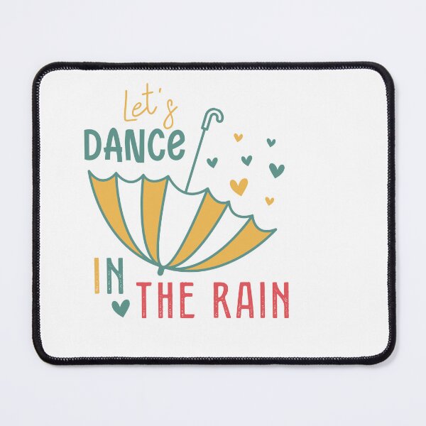Item preview, Let’s Dance in the Rain – Uplifting Inspirational Quote designed and sold by artcultreone.