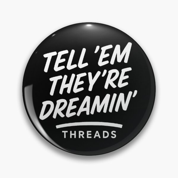 Item preview, Tell 'em they're dreamin (Black) designed and sold by FairDinkumThreads.