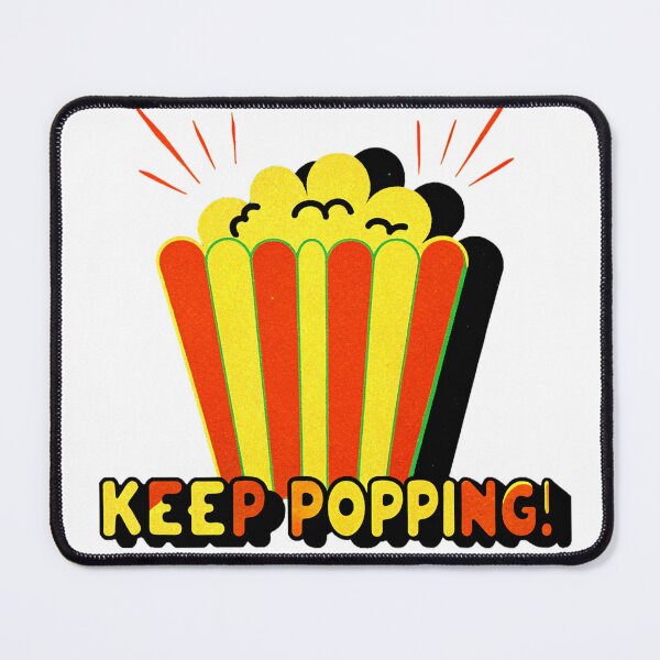 Item preview, Keep Popping Popcorn designed and sold by DesignAFind.