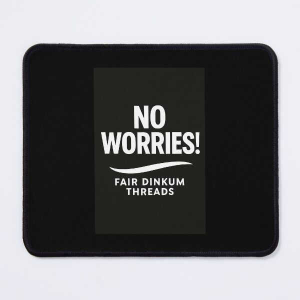 Item preview, No Worries (Black) designed and sold by FairDinkumThreads.