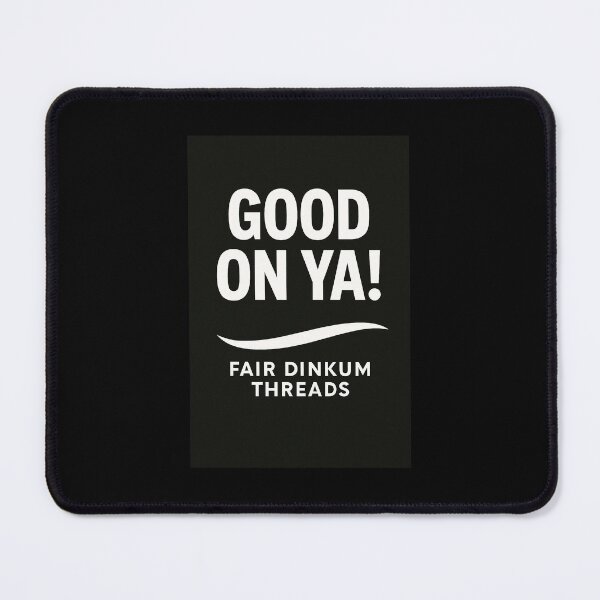 Item preview, Good on Ya (Black) designed and sold by FairDinkumThreads.