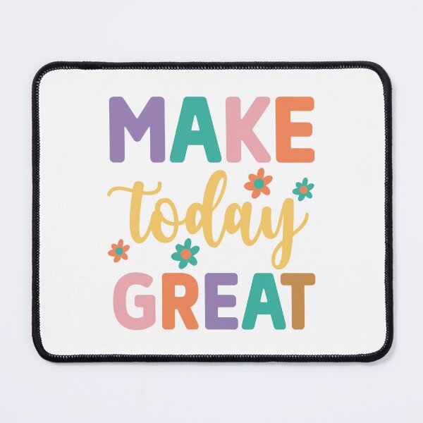 Item preview, Make Today Great – Motivational Daily Affirmation designed and sold by artcultreone.