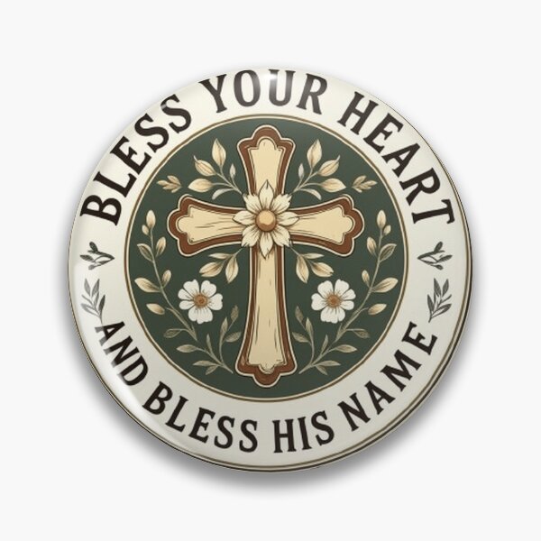 Item preview, Bless your heart and bless his name! designed and sold by CareersRUs.