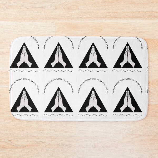 Item preview, When a Mountain Doesn't Listen, Say a Prayer to the Sea designed and sold by ReFuture.