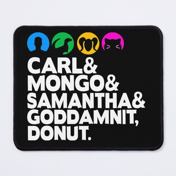 Item preview, Carl and Mongo and Samantha and Goddamnit Donut Helvetica designed and sold by BootsBoots.