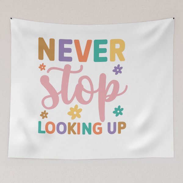 Item preview, Never Stop Looking Up designed and sold by artcultreone.