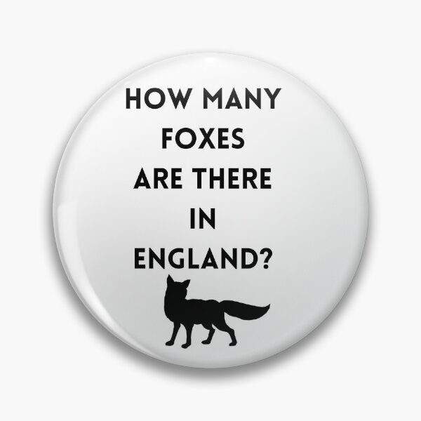 Item preview, How Many Foxes Are There in England? designed and sold by ReFuture.
