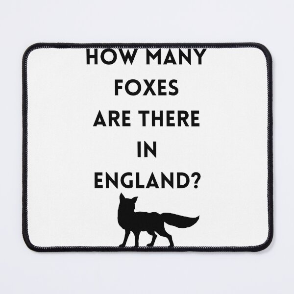 Item preview, How Many Foxes Are There in England? designed and sold by ReFuture.