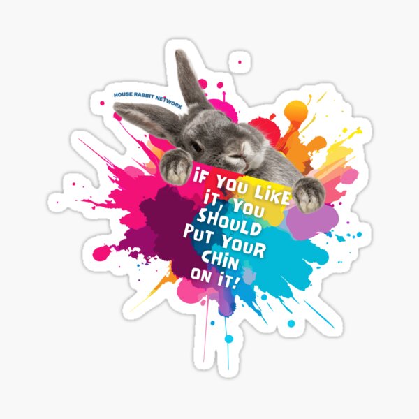 Item preview, Put A Chin on It (House Rabbit Network Rescue) designed and sold by Animal-Antics.