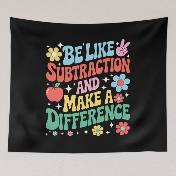 Item preview, Be Like Subtraction And Make A Difference Math Teacher designed and sold by KarimSoCute.