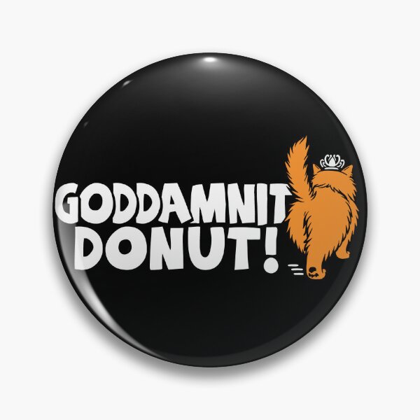 Item preview, Goddamnit Donut designed and sold by BootsBoots.