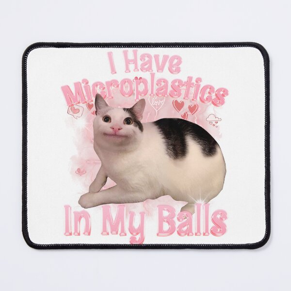 Item preview, Funny Meme I Have Microplastics In My Balls Cat designed and sold by AShanDome.